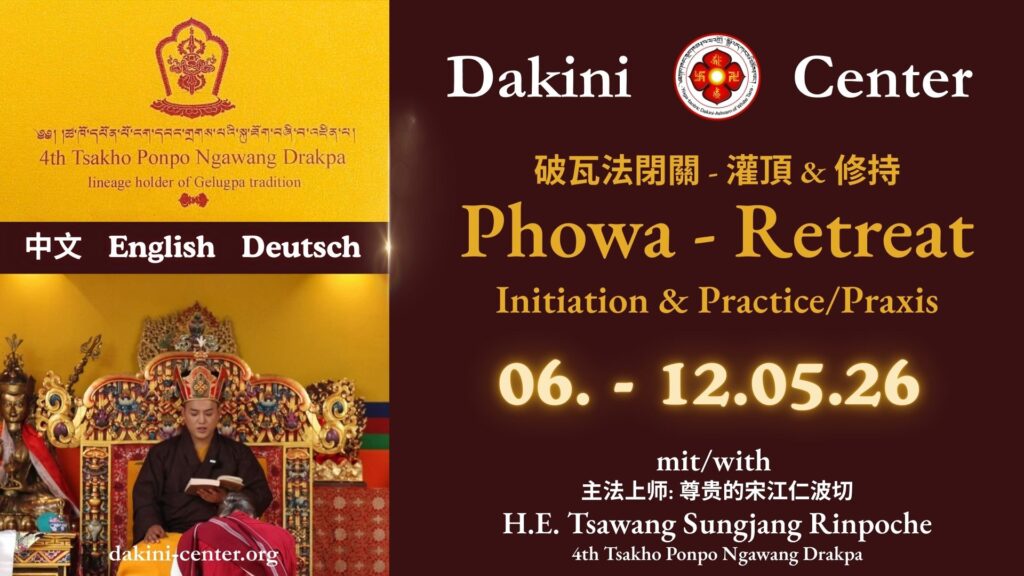 Phowa – Empowerment (Ermächtigung) und Retreat über 7 Tage